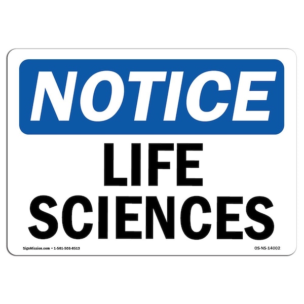 Safety Sign, OSHA Notice, 3.5" Height, Life Sciences Sign, Landscape, 10PK